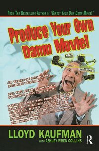 bokomslag Produce Your Own Damn Movie!