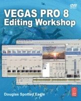 bokomslag Vegas Pro 8 Editing Workshop Book/CD Package