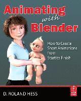 bokomslag Animating with Blender: How to Create Short Animations from Start to Finish Book/CD Package