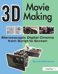 bokomslag 3D Movie Making: Stereoscopic Digital Cinema From Script To Screen Book/DVD Package