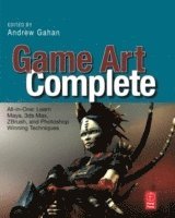 Game Art Complete: All-in-One: Learn Maya, 3ds Max, ZBrush, and Photoshop Winning Techniques 1