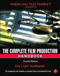 bokomslag The Complete Film Production Handbook 4th Edition
