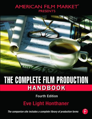 Eve Light Honthaner - Complete Film Production Handbook, Häftad