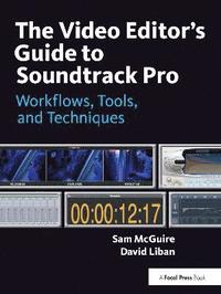 bokomslag The Video Editor's Guide to Soundtrack Pro Book/DVD Package