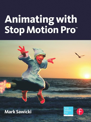 bokomslag Animating with Stop Motion Pro