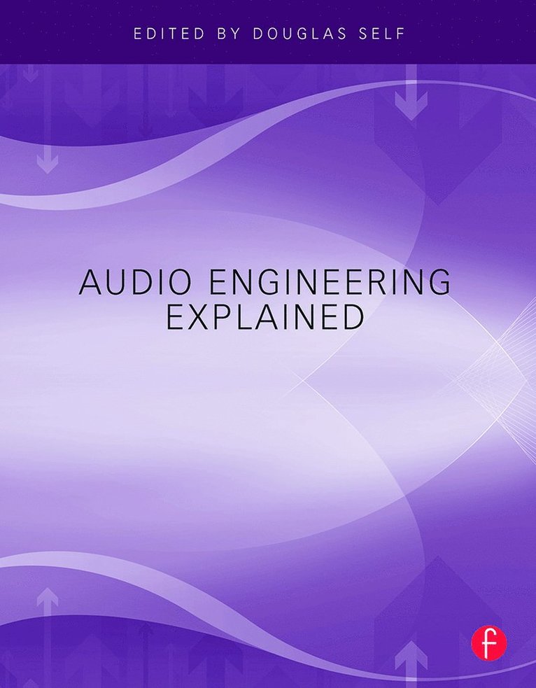 Douglas Self - Audio Engineering Explained, Häftad