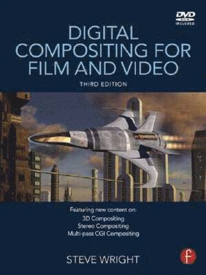 Digital Compositing for Film and Video 3rd Edition Book/DVD Package 1