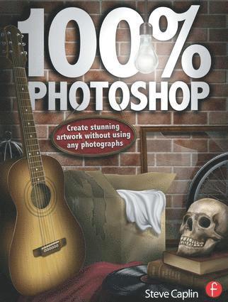 100% Photoshop: Create stunning illustrations without using any photographs 1