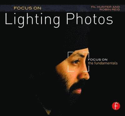 Focus On Lighting Photos: Focus on the Fundamentals 1