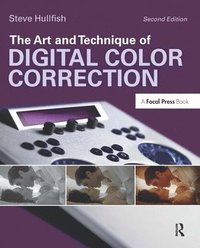 bokomslag The Art and Technique of Digital Color Correction 2nd Edition Book/CD Package