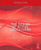 bokomslag The Design of Active Crossovers