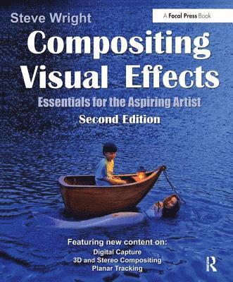 Compositing Visual Effects: Essentials for the Aspiring Artist 1