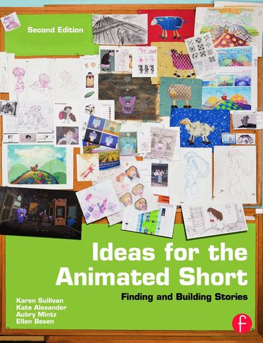Karen Sullivan, Aubry Mintz, Kate Alexander - Ideas for the Animated Short, Häftad