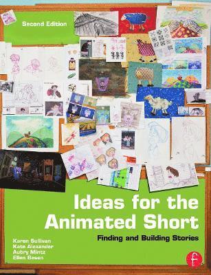Ideas for the Animated Short 2nd Edition 1