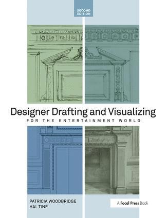 Patricia Woodbridge - Designer Drafting and Visualizing for the Entertainment World, Häftad