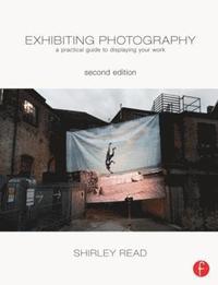 bokomslag Exhibiting Photography 2nd Edition