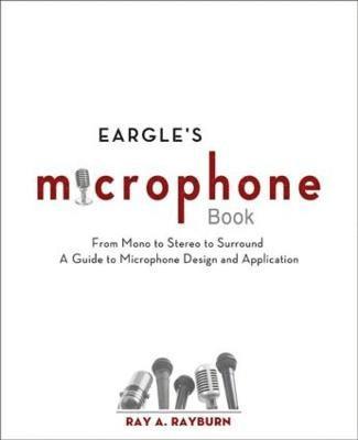 Ray Rayburn - Eargle's The Microphone Book, Häftad
