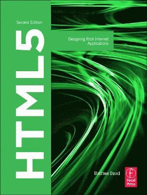 bokomslag HTML5: Designing Rich Internet Applications 2nd Edition