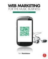 bokomslag Web Marketing for the Music Business 2nd Edition