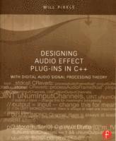 bokomslag Designing Audio Effect Plug-Ins in C++