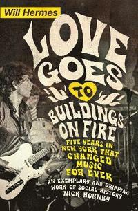 bokomslag Love Goes to Buildings on Fire