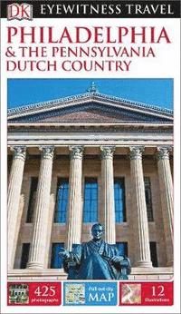 bokomslag Philadelphia & the Pennsylvania Dutch Country