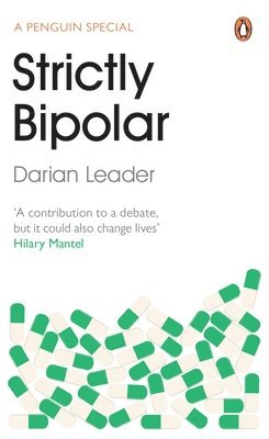 Darian Leader - Strictly Bipolar, Häftad