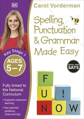 Carol Vorderman - Spelling, Punctuation & Grammar Made Easy, Ages 5-7 (Key Stage 1), Häftad