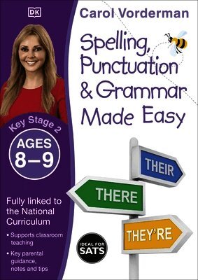Carol Vorderman - Spelling, Punctuation & Grammar Made Easy, Ages 8-9 (Key Stage 2), Häftad
