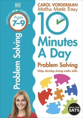 Carol Vorderman - 10 Minutes A Day Problem Solving, Ages 7-9 (Key Stage 2), Häftad