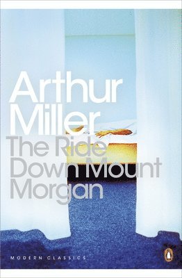 Arthur Miller - Ride Down Mt. Morgan, Häftad