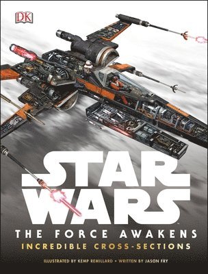 bokomslag Star Wars The Force Awakens Incredible Cross-Sections