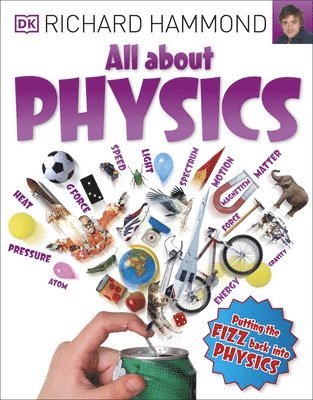 Richard Hammond - All About Physics, Häftad