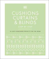 bokomslag Cushions, Curtains and Blinds Step by Step