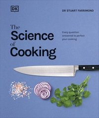 bokomslag Science of cooking - every question answered to give you the edge