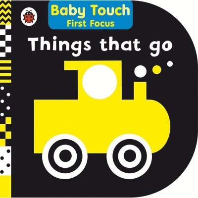 Ladybird - Things That Go: Baby Touch First Focus, Kartonnage
