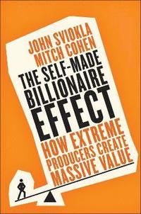 bokomslag The Self-Made Billionaire Effect