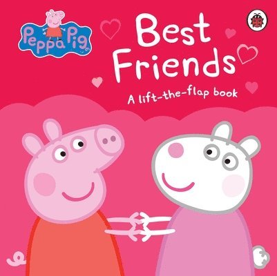 Peppa Pig - Peppa Pig: Best Friends, Häftad
