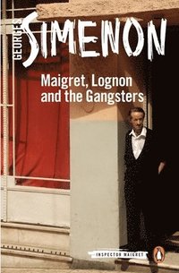 bokomslag Maigret, Lognon and the Gangsters