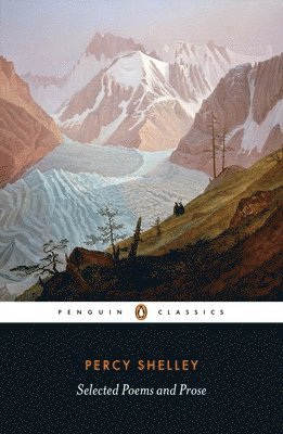 Percy Bysshe Shelley, Jack Donovan, Cian Duffy - Selected Poems and Prose, Häftad