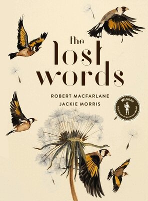 Robert Macfarlane, Jackie Morris - Lost Words, Inbunden