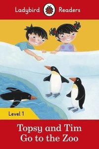 bokomslag Ladybird Readers Level 1 - Topsy and Tim - Go to the Zoo (ELT Graded Reader)
