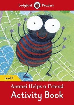 Anansi Helps a Friend Activity Book  Ladybird Readers Level, Pocket