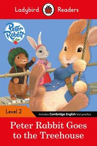 bokomslag Peter Rabbit: Goes to the Treehouse Ladybird Readers Level