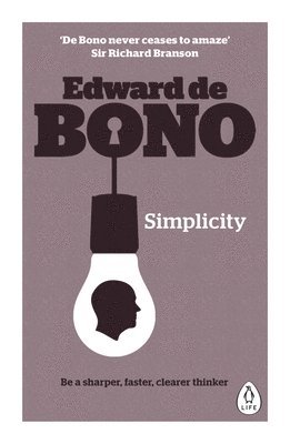 Edward de Bono - Simplicity, Häftad
