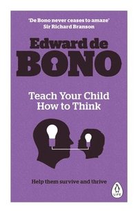 bokomslag Teach Your Child How To Think