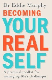 bokomslag Becoming Your Real Self