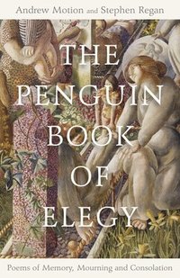 bokomslag The Penguin Book of Elegy