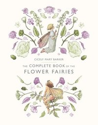 bokomslag The Complete Book of the Flower Fairies