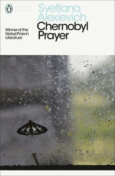 Svetlana Alexievich - Chernobyl Prayer, Häftad